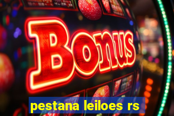 pestana leiloes rs